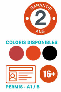 Permis A1 ou B Coloris disponibles : noir, rouge mat, orange Garantie 2 ans